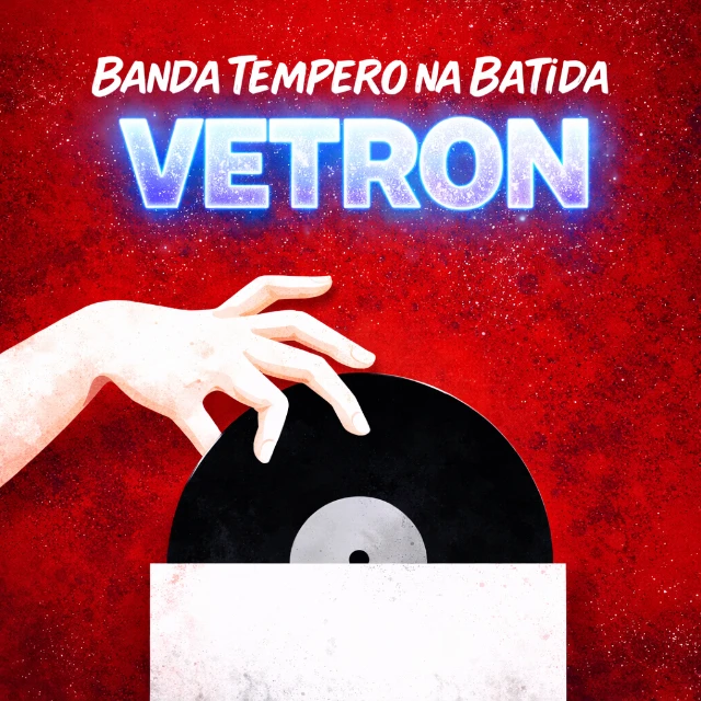 BANDA TEMPERO NA BATIDA - VETRON